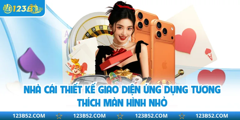 Nhà cái thiết kế giao diện ứng dụng tương thích màn hình nhỏ